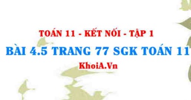 Bài 4.5 trang 77 SGK Toán 11 tập 1 Kết nối tri thức